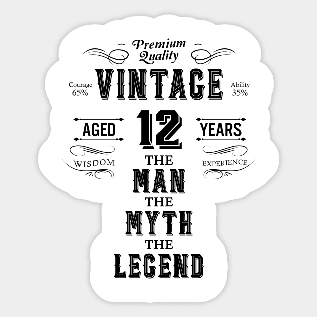 Vintage Aged 12 Years The Man The Myth The Legend Sticker by BennyRossApparel